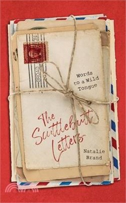 The Scuttlebutt Letters: Words to a Wild Tongue