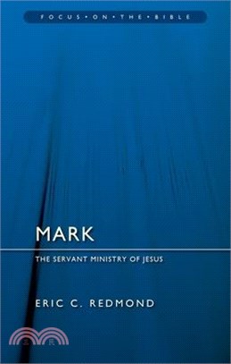 Mark: The Servant Ministry of Jesus