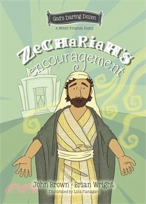 Zechariah's Encouragement: The Minor Prophets, Book 12