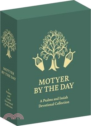 Motyer by the Day: A Psalms and Isaiah Devotional Collection