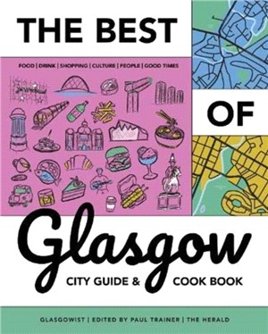 Best of Glasgow：City Guide + Cookbook