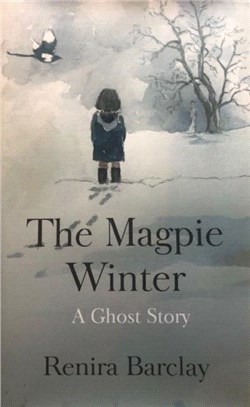 The Magpie Winter：A Ghost Story