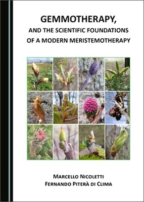 Gemmotherapy, and the Scientific Foundations of a Modern Meristemotherapy