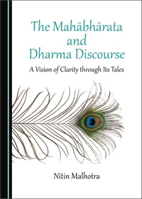The Mahä Bhä Rata and Dharma Discourse: A Vision of Clarity Through Its Tales
