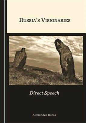 Russiaâ (Tm)S Visionaries: Direct Speech