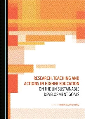 Research, Teaching and Actions in Higher Education on the Un Sustainable Development Goals