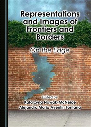 Representations and Images of Frontiers and Borders: On the Edge