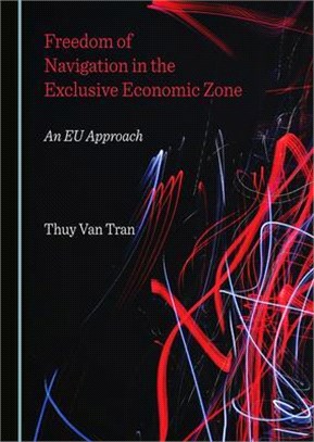 Freedom of Navigation in the Exclusive Economic Zone: An Eu Approach