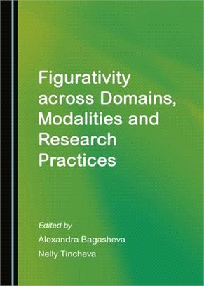 Figurativity Across Domains, Modalities and Research Practices
