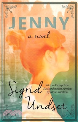 Jenny - A Novel：With an Excerpt from 'Six Scandinavian Novelists' by Alrik Gustafrom