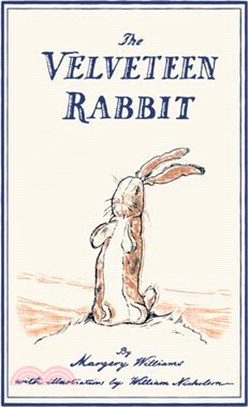 The Velveteen Rabbit: or, How Toys Become Real