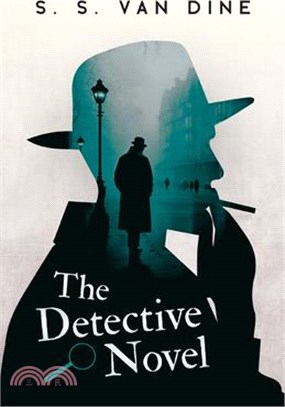 The Detective Novel: An Essay on Great Detective Stories