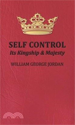 Self Control: Its Kingship and Majesty