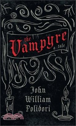 Vampyre - A Tale (Fantasy and Horror Classics)