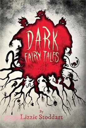 Dark Fairy Tales: A Disturbing Collection of Original Stories