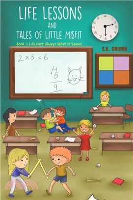 Life Lessons and Tales of Little MisFit：Book 1: Life Isn't Always What It Seems