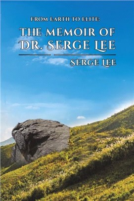 FROM EARTH TO ELITE THE MEMOIR OF DR SER