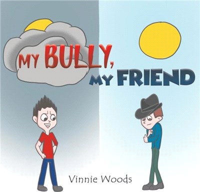 My Bully, My Friend