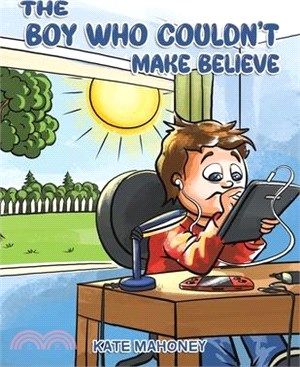 The Boy Who Couldn't Make Believe