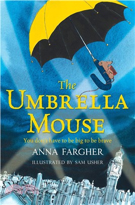 The Umbrella Mouse (Sainsbury's Children's Book Awards 2019)