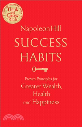 Success Habits: Proven Principles for Greater Wealth, Health, and Happiness