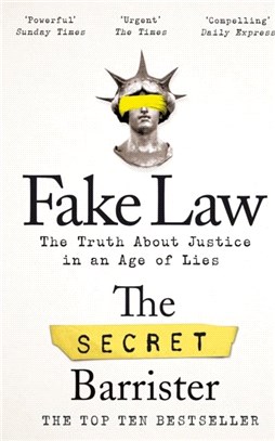 Fake Law：The Truth About Justice in an Age of Lies