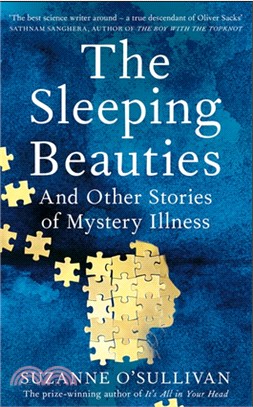 The Sleeping Beauties：And Other Stories of Mystery Illness