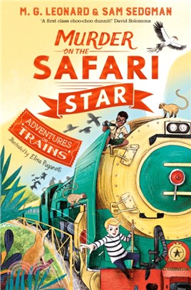 Murder on the Safari Star (Adventures on Trains #3)