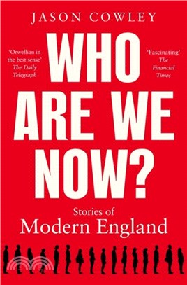 Who Are We Now?：Stories of Modern England