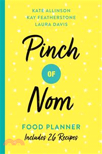 Pinch of Nom Food Planner: Includes 26 New Recipes