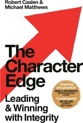 The Character Edge：Leading and Winning with Integrity