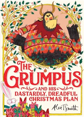 The Grumpus：And His Dastardly, Dreadful Christmas Plan