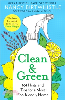 Clean & Green：101 Hints and Tips for a More Eco-Friendly Home