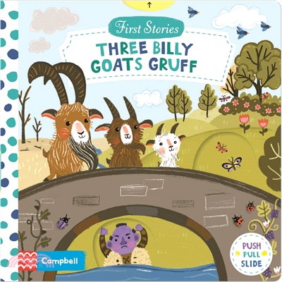 Three Billy Goats Gruff (First Stories)(硬頁推拉書)
