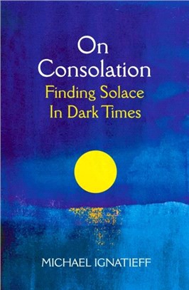 On Consolation：Finding Solace in Dark Times