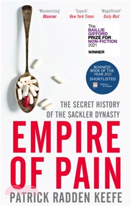 Empire of Pain：The Secret History of the Sackler Dynasty