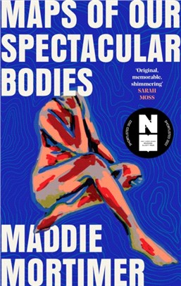 Maps of Our Spectacular Bodies (2022 Booker Prize Longlist)