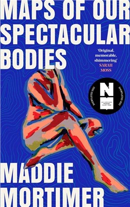 Maps of Our Spectacular Bodies (2022 Booker Prize Longlist)