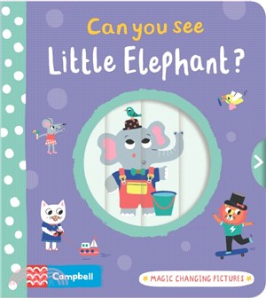 Can you see Little Elephant? (Magic Changing Pictures)(百葉窗書)
