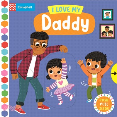 I Love My Daddy (硬頁推拉書)(附音檔QRcode)