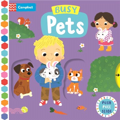 Busy Pets (硬頁推拉書)(附音檔QRcode)