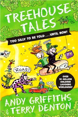 Tales from the Treehouse: too SILLY to be Told... UNTIL NOW!