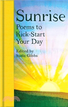 Sunrise：Poems to Kick-Start Your Day