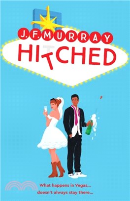 Hitched：Bridesmaids meets The Hangover, this is the funniest rom com you'll read this year!