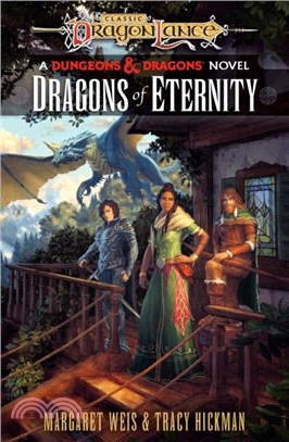 Dragonlance: Dragons of Eternity：(Dungeons & Dragons)
