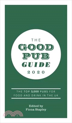The Good Pub Guide 2020 ― The Top 5,000 Pubs for Food and Drink in the Uk