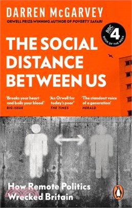 The Social Distance Between Us: How Remote Politics Wrecked Britain