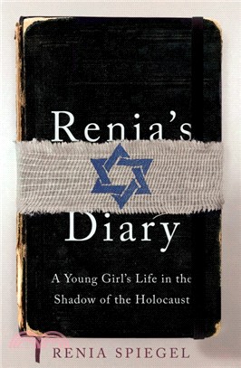 Renia's Diary：A Young Girl's Life in the Shadow of the Holocaust