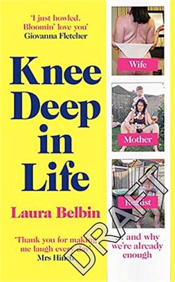 Knee Deep in Life: Wife, Mother, Realist... and Why We're Already Enough