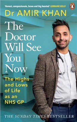 The Doctor Will See You Now：The highs and lows of my life as an NHS GP